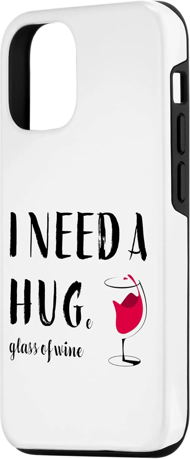 iPhone 12/12 Pro I Need a Huge Glass of Wine Funny Red Wine Lover Drinker 7 Case