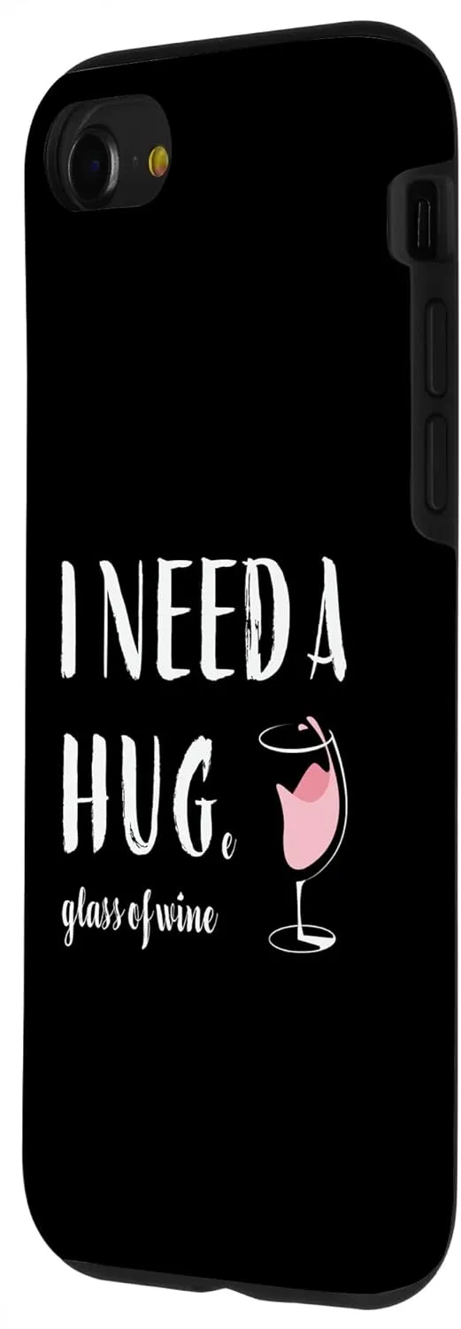 iPhone SE (2020) / 7 / 8 I Need a Huge Glass of Wine Funny Pink Wine Lover Drinker Case