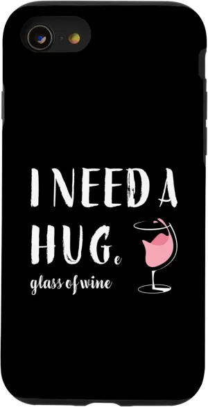 iPhone SE (2020) / 7 / 8 I Need a Huge Glass of Wine Funny Pink Wine Lover Drinker Case