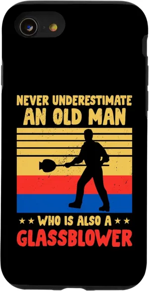 iPhone SE (2020) / 7 / 8 Never Underestimate An Old Man Who Is A Glassblower Expert Case