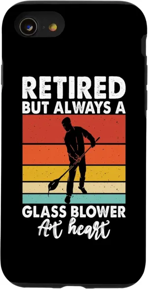 iPhone SE (2020) / 7 / 8 Retired But Always A Glassblower At Heart Glassblowing Case