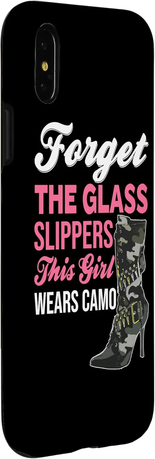 iPhone X/XS Forget The Glass Slippers This Girl Wears Camo | Princess Case